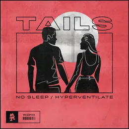 No Sleep / Hyperventilate von Tails – Album Cover