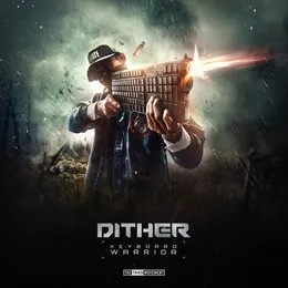Keyboard Warrior von Dither – Album Cover