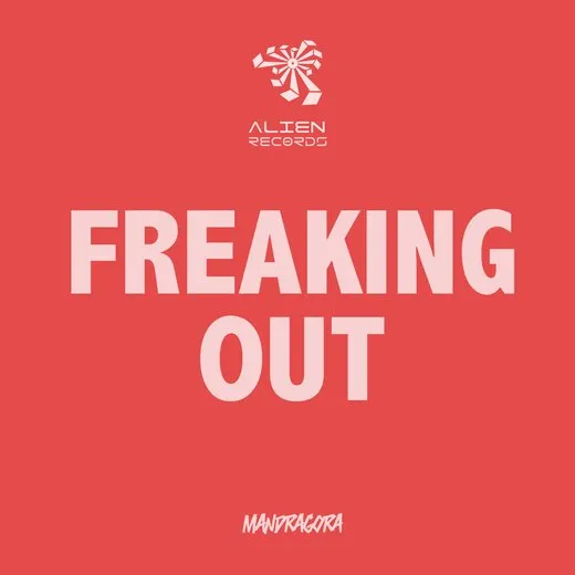 Freaking Out von Mandragora – Cover