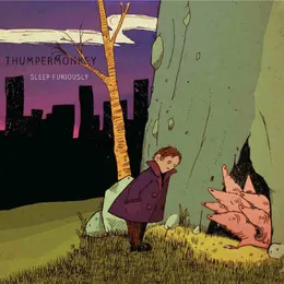 Sleep Furiously von Thumpermonkey – Album Cover