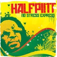 No Stress Express von Half Pint – Album Cover