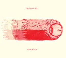 Pod Wulkanem von Tomasz Budzyński – Album Cover