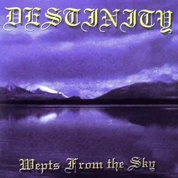 Wepts From the Sky von Destinity – Album Cover