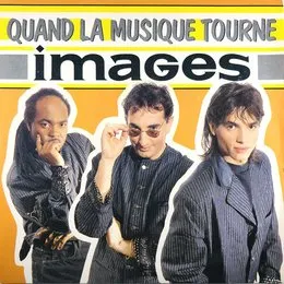 Quand la musique tourne von Images – Album Cover