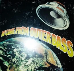 It Came From Outer Bass von Techmaster P.E.B. – Album Cover