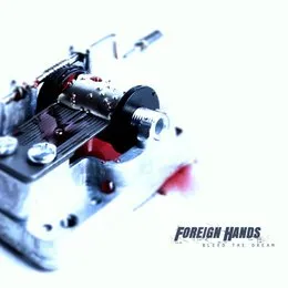 Bleed the Dream von Foreign Hands – Cover