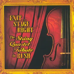 Exit... Stage Right: The String Quartet Tribute to Rush von Vitamin String Quartet – Album Cover