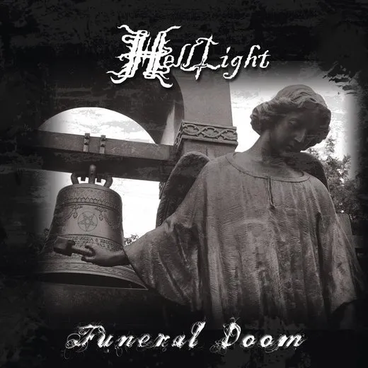 Funeral Doom / The Light That Brought Darkness von HellLight – Album Cover