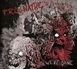 We're Sane von Prognathe – Album Cover