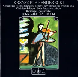Concerto per violino ed orchestra / Concerto per violoncello ed orchestra no. 2 von Krzysztof Penderecki – Album Cover