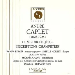 Le Miroir De Jésus / Inscriptions Champêtres von André Caplet – Album Cover