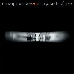 snapcase vs boysetsfire von Snapcase – Cover