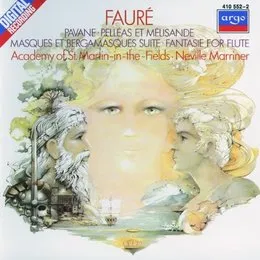 Pavane / Pelleas et Melisande / Masques et bergamasques Suite / Fantasie for Flute von Gabriel Fauré – Album Cover