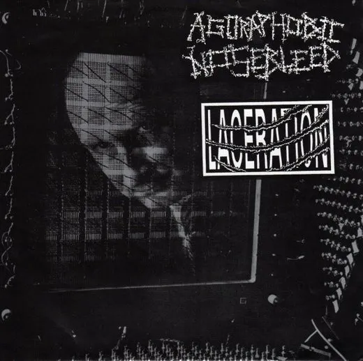 Agoraphobic Nosebleed / Laceration von Agoraphobic Nosebleed – Album Cover