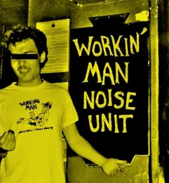 Drinkin’ Stella to Make Music to Drink Stella To von Workin’ Man Noise Unit – Cover