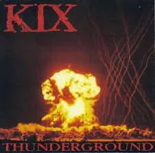 Thunderground von KIX – Album Cover