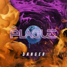 Danger (Remastered) von The Plague – Cover
