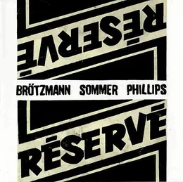 Réservé von Peter Brötzmann – Album Cover