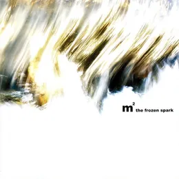 The Frozen Spark von m² – Album Cover