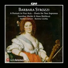 A Portrait in Five Acts – Duets for Two Sopranos von Barbara Strozzi – Album Cover
