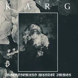 Irgendjemand Wartet Immer von Karg – Album Cover