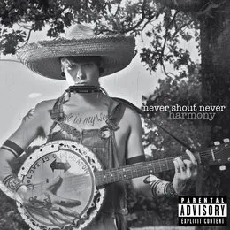 Harmony von Never Shout Never – Album Cover