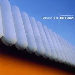 Balance 003: Bill Hamel von Bill Hamel – Cover