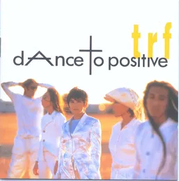 dAnce to positive von TRF – Album Cover