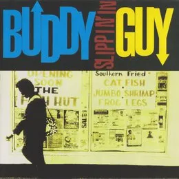Slippin' In von Buddy Guy – Album Cover