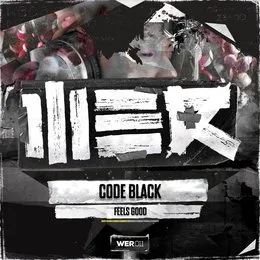 Feels Good von Code Black – Cover