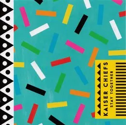 Stay Together von Kaiser Chiefs – Album Cover