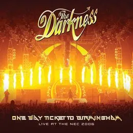 One Way Ticket to Birmingham: Live at the NEC 2006 von The Darkness – Album Cover