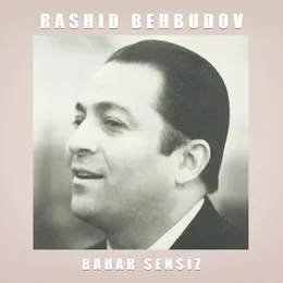 Bahar Sənsiz von Rəşid Məcid oğlu Behbudov – Album Cover