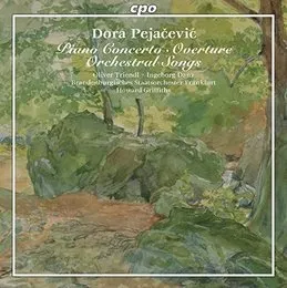 Piano Concerto / Overture / Orchestral Songs von Dora Pejačević – Album Cover