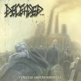 Fearless Undead Machines von Deceased – Album Cover