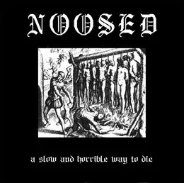 A Slow and Horrible Way to Die von Noosed – Cover