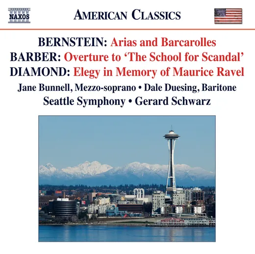 Bernstein: Arias and Barcarolles / Barber: Overture to "The School for Scandal" / Diamond: Elegy in the Memory of Maurice Ravel