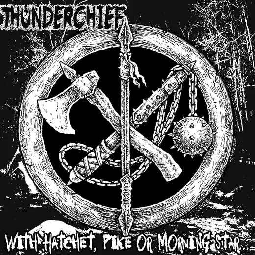 With Hatchet, Pike or Morning Star…