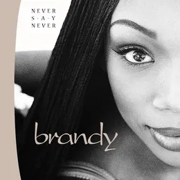 Never Say Never von Brandy – Album Cover