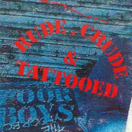 Rude, Crude & Tattooed von The Poor – Cover