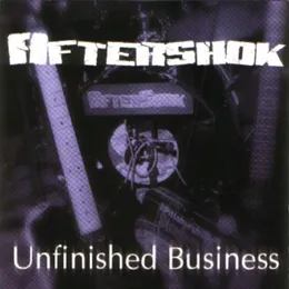 Unfinished Business von AfterShok – Album Cover
