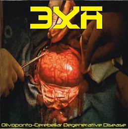 Olivoponto-Cerebellar Degenerative Disease von 3XA – Album Cover