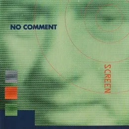 Screen von No Comment – Album Cover
