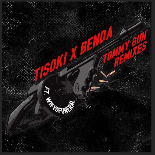Tommy Gun Remixes