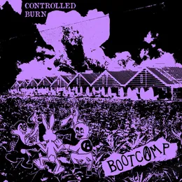 CONTROLLED BURN von BOOTCAMP – Cover