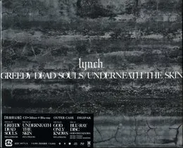 GREEDY DEAD SOULS / UNDERNEATH THE SKIN von lynch. – Cover
