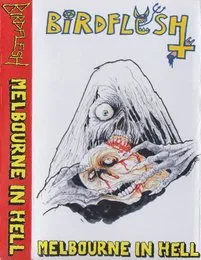 Melbourne in Hell von Birdflesh – Album Cover