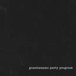 Guantanamo Party Program von Guantanamo Party Program – Album Cover