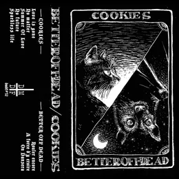 Cookies / Better Off Dead von Cookies – Cover