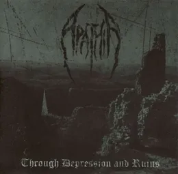 Through Depression and Ruins von Apathia – Cover